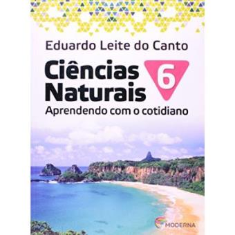 Ciências Naturais. Aprendendo Com O Cotidiano. 6º Ano - 1