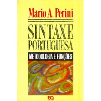 Sintaxe Portuguesa: Metodologia e Funcoes (Basica Universitaria) (Portuguese Edition) - 1
