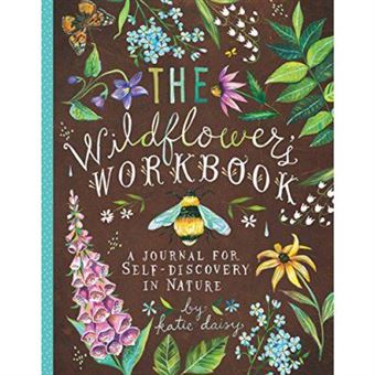 Wildflower's Workbook: A Journal for Self-Discovery in Nature (Stationery) - [Version Originale] - 1