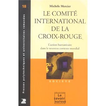 Le Comite International De La Croix-Rouge L'Action Humanitaire Dans Le Nouveau Contexte Mondial - 1