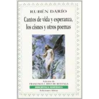 Cantos de vida y esperanza, los cisnes y otros relatos - 1