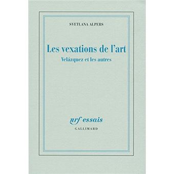 La Vexation De Lart - Velasquez Et Les Autres - 1