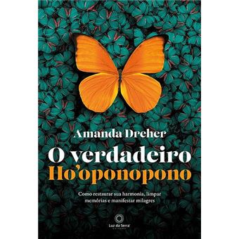 O Verdadeiro Ho’oponopono - 1