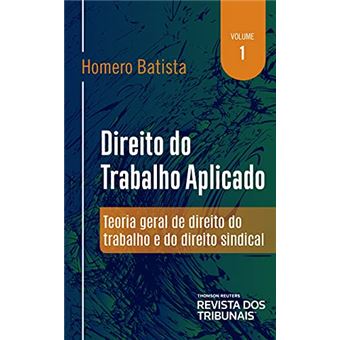 Direito Do Trabalho Aplicado - Volume 1 - 1