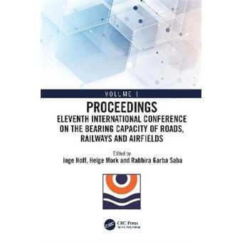 Eleventh International Conference On The Bearing Capacity Of Roads, Railways And Airfields - 1