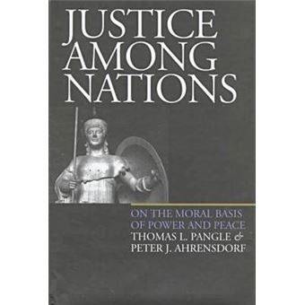 Justice Among Nations - On the Moral Basis of Power and Peace - Hardback - 1999 - 1
