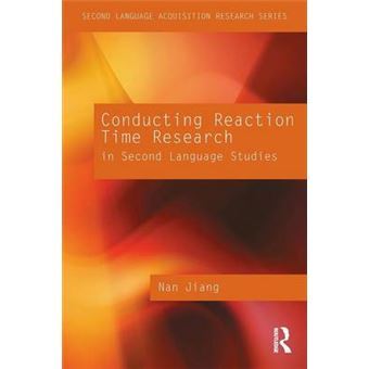 Conducting Reaction Time Research in Second Language Studies - Paperback - 2012 - 1
