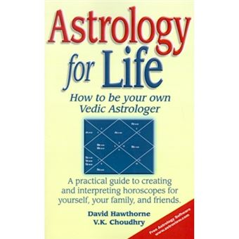 Astrology for Life - How to Be Your Own Vedic Astrologer - Paperback / softback - 2000 - 1
