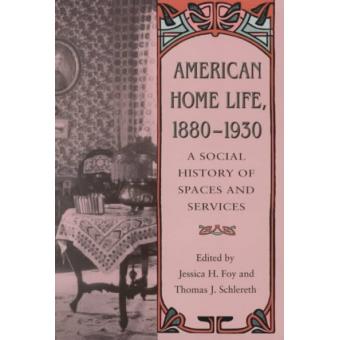 American Home Life, 1880-1930 - Paperback - 1994 - 1