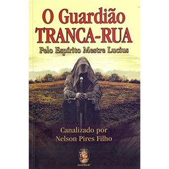 O Guardião Tranca-Rua - 1