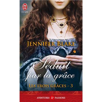 Les Trois Graces T.3 : Seduit Par La Grace - 1