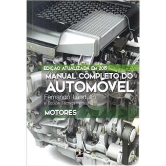 Manual Completo Do Automóvel. Motores - Volume 1 - 1