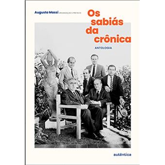 Os sabiás da crônica: antologia - 1