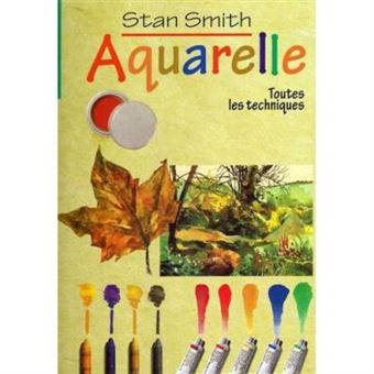 Aquarelle. Toutes les techniques (The complete Watercolour Course) Stan Smith - 1