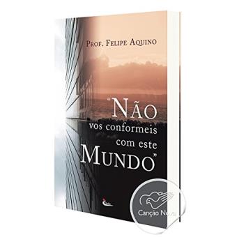 Não Vos Conformeis com Este Mundo - 1