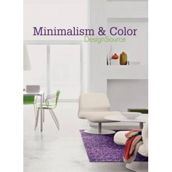 Minimalism and Color Designsource - Paperback - 2008 - 1