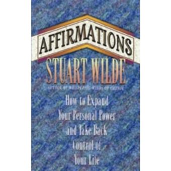 Affirmations - How to Expand Your Personal Power and Take Back Control of Your Life - Paperback - 1989 - 1