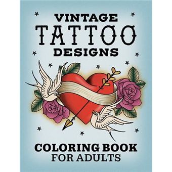 Vintage Tattoo Designs  Coloring Book For Adults By Rockridge Press Paperback Book - 1