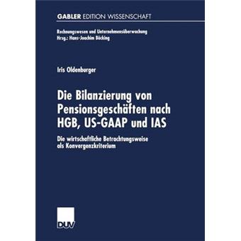 Die Bilanzierung Von Pensionsgeschaften Nach Hgb, Us-GAAP Und IAS - Die Wirtschaftliche Betrachtungsweise ALS Konvergenzkriterium - Paperback / softback - 2000 - 1