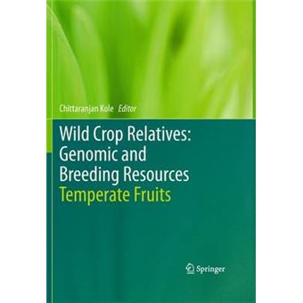 Wild Crop Relatives - Temperate Fruits - Hardback - 2011 - 1