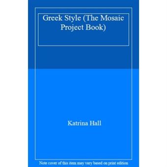 Greek Style (The Mosaic Project Book) - [Version Originale] - 1