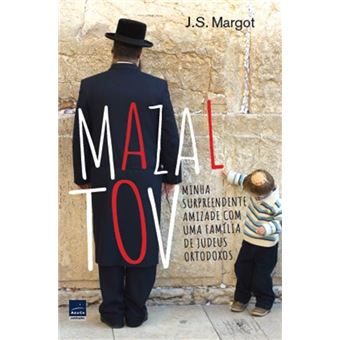 Mazal Tov Minha Surpreendente Amizade Com Uma Família De Judeus Ortodoxos - 1