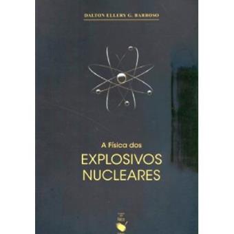 Fisica Dos Explosivos Nucleares, A - 1