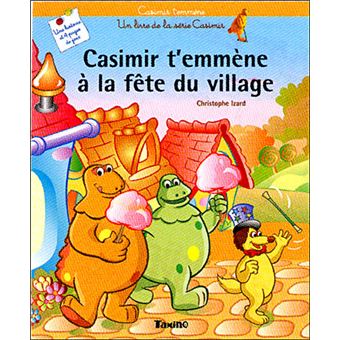 Casimir T'Emmène À La Fête Du Village - 1