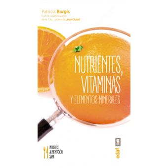 Nutrientes, Vitaminas Y Elementos Minerales - 1