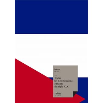 Todas Las Constituciones Cubanas Del Siglo Xix - 1
