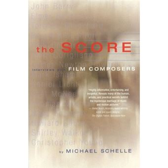 The Score - Interviews with Film Composers - Paperback - 2000 - 1
