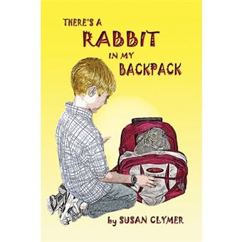 There's a Rabbit in My Backpack - Paperback - 2007 - 1