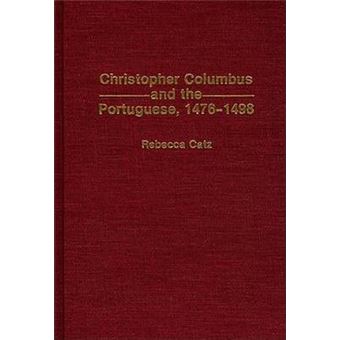 Christopher Columbus and the Portuguese, 1476-1498 - 1