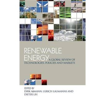 Renewable Energy - A Global Review of Technologies, Policies and Markets - Hardback - 2006 - 1
