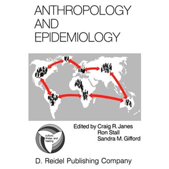 Anthropology and Epidemiology - Interdisciplinary Approaches to the Study of Health and Disease - Paperback - 1986 - 1