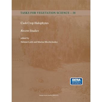 Cash Crop Halophytes Recent Studies - 10 Years After Al Ain Meeting - Paperback - 2011 - 1