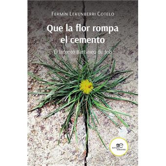 Que La Flor Rompa El Cemento - 1