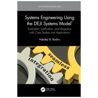 Systems Engineering Using The Deji Systems Model - 1