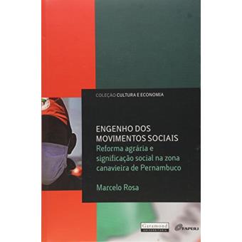 Engenho dos Movimentos Sociais. Reforma Agraria e Significação Social na Zona Canavieira de Pernambuco - 1