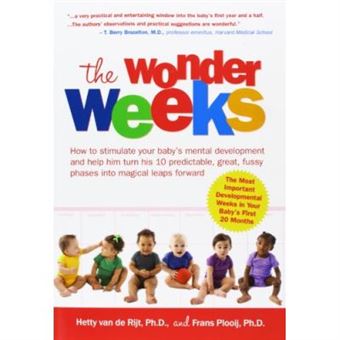 The Wonder Weeks: How To Stimulate Your Baby'S Mental Development And Help Him Turn His 10 Predictable, Great, Fussy Phases Into Magical Leaps Forward - [Version Originale] - 1