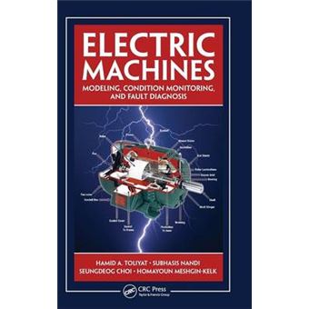 Electric Machines - Modeling, Condition Monitoring, and Fault Diagnosis - Hardback - 2012 - 1