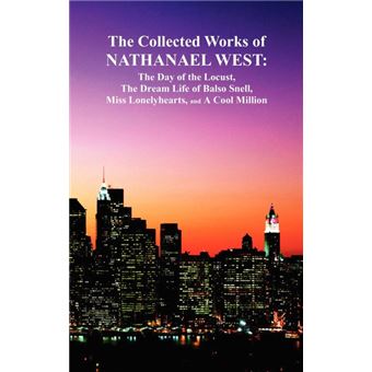 The Collected Works Of Nathanael West: T - 1