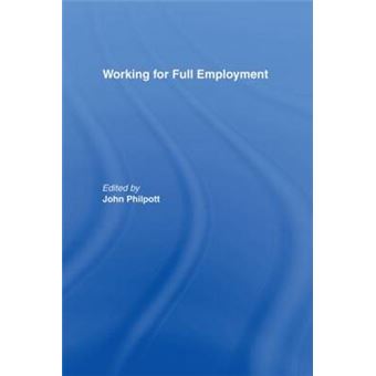 Working for Full Employment - Hardback - 1996 - 1