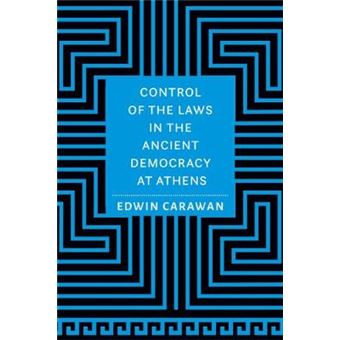 Control Of The Laws In The Ancient Democracy At Athens Cultural Histories Of The Ancient World - 1