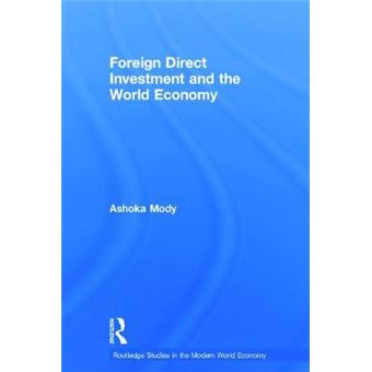 Foreign Direct Investment and the World Economy - Hardback - 2005 - 1