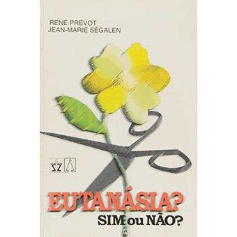 Eutanásia. Sim ou Não ? - 1