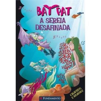 A Sereia Desafinada - Volume 14. Coleção Bat Pat - 1