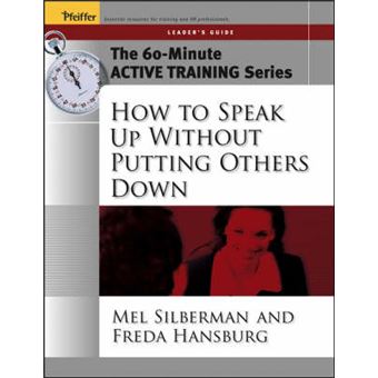 How to Speak Up without Putting Others Down - Paperback - 2005 - 1