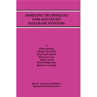 Indexing Techniques For Advanced Database Systems - 1
