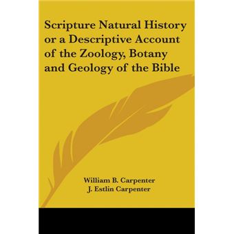 Scripture Natural History or a Descriptive Account of the Zoology, Botany and Geology of the Bible - Paperback - 2005 - 1